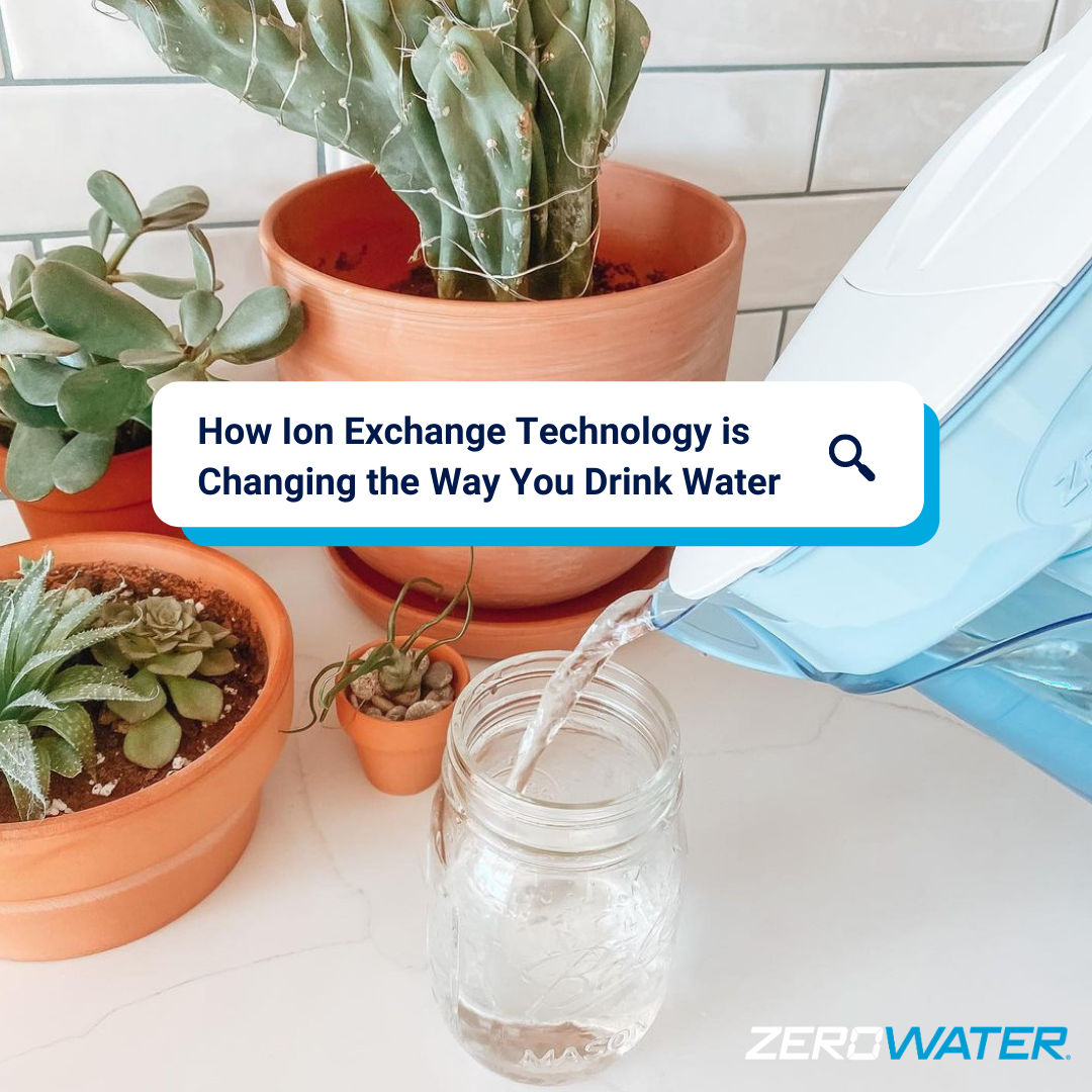 Ion Exchange Technology | ZeroWater Water Filter